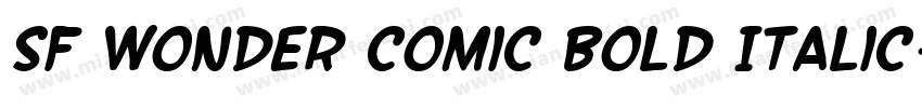 SF Wonder Comic Bold Italic字体转换